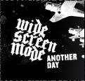 Widescreen Mode : Another Day